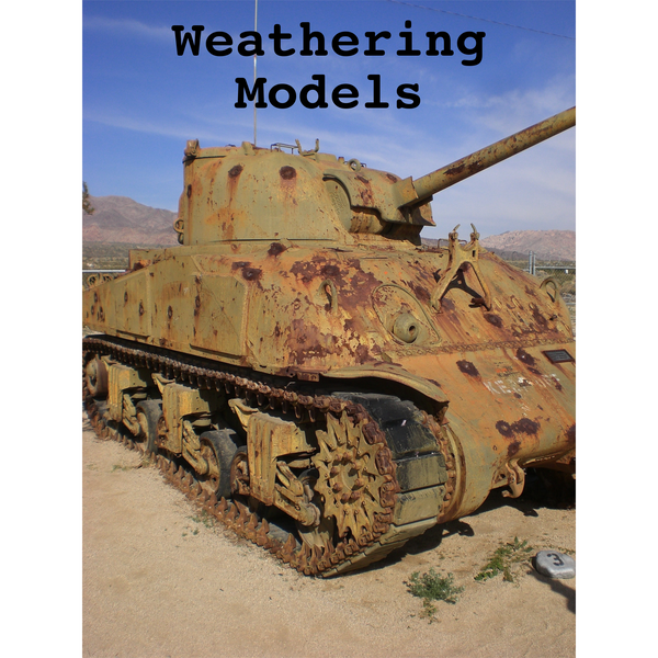 Weathering Models: 6 Realistic Effects for Your Scale Models