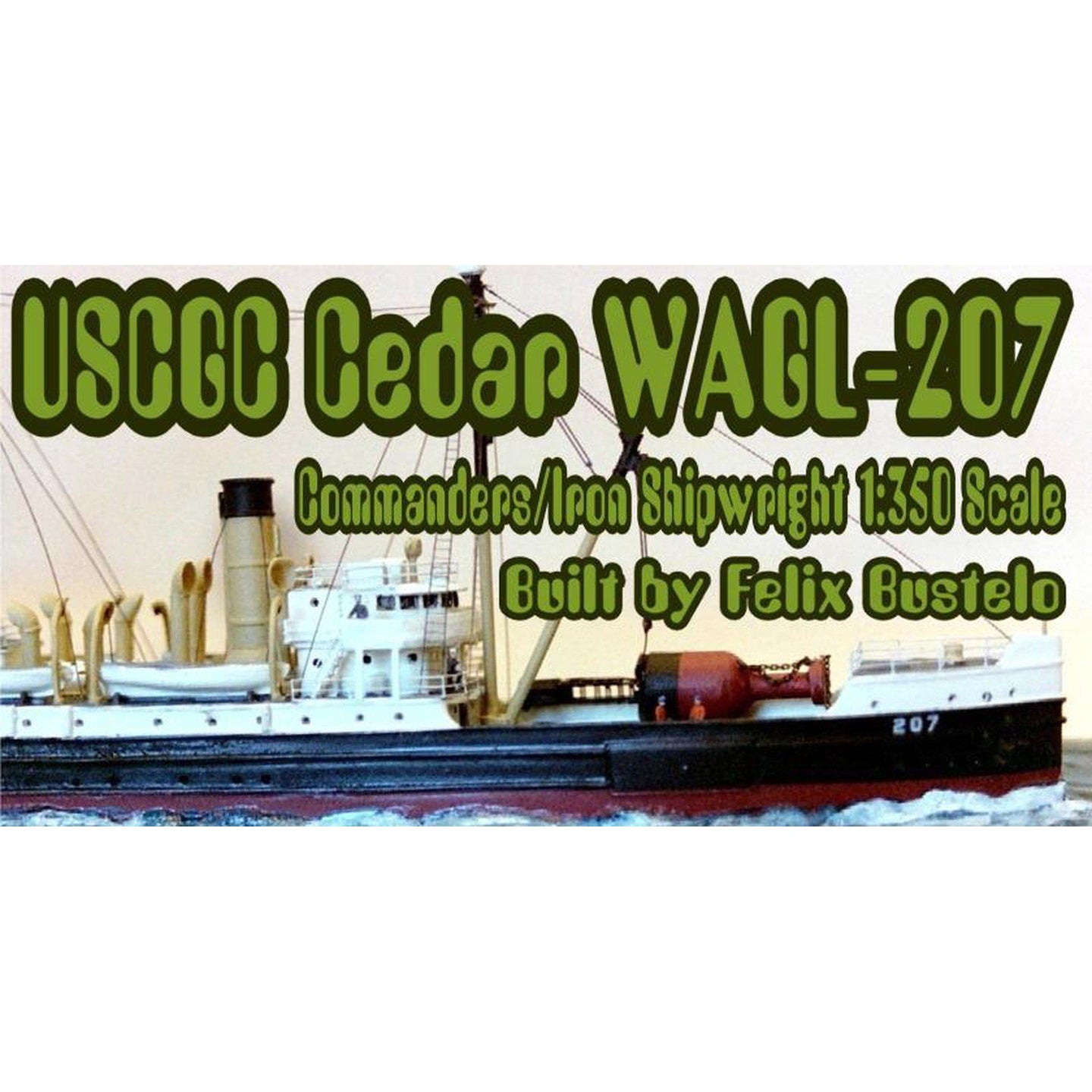 Iron Shipwrights USCG Cedar WAGL-207  Buoy tender 1/350 Scale Resin Model Ship Kit 4-187